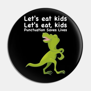 Funny punctuation saves lives Let's eat kids Pin