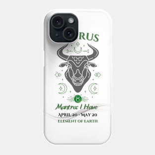Zodiac Taurus Mantra Phone Case