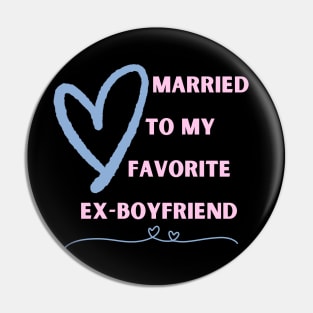 Married To My Favorite Ex-Boyfriend Pin