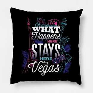 What Happens Here Stays here las vegas Pillow