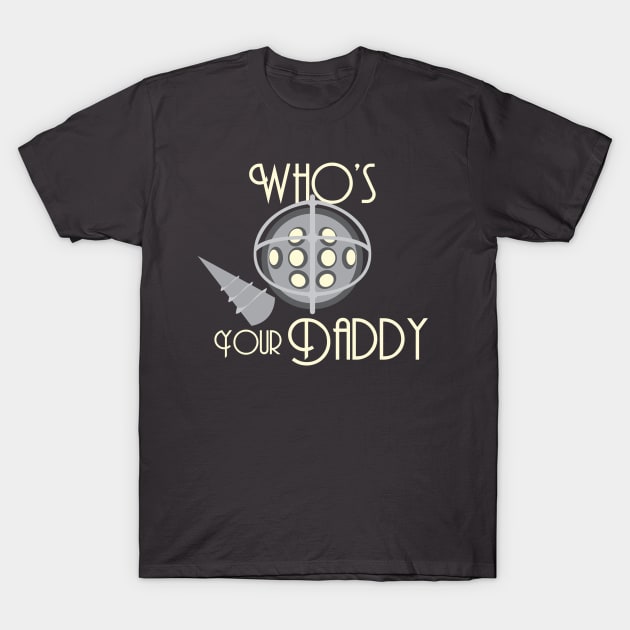 Who's Your Daddy unisex tee