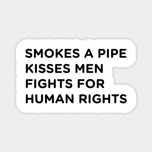 Pipe Smoker Who...  design no. 2 Magnet by Eugene and Jonnie Tee's