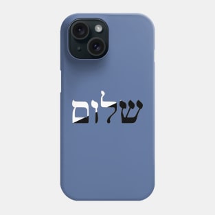 Shalom - Peace (Hebrew, Anarchopacifist) Phone Case