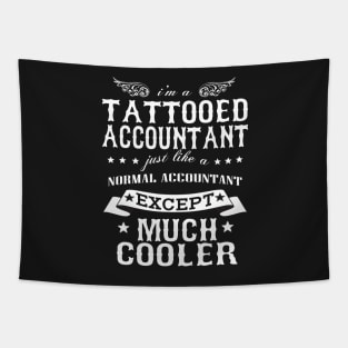 I’M A Tattooed Accountant Just Like A Normal Accountant Except Much Cooler Tapestry