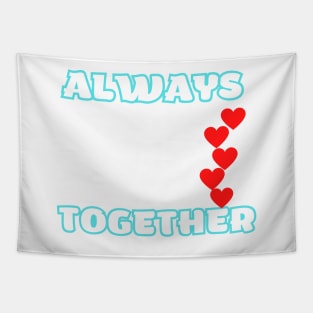 Always Together Tapestry