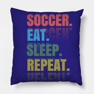 Soccer Eat Sleep Repeat Pillow