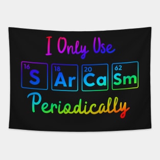 I Only Use Sarcasm Periodically funny science Tapestry