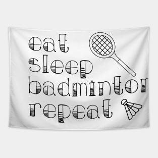 Eat Sleep Badminton Repeat Tapestry