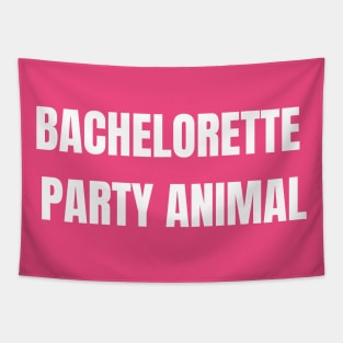 bachelorette party animal Tapestry