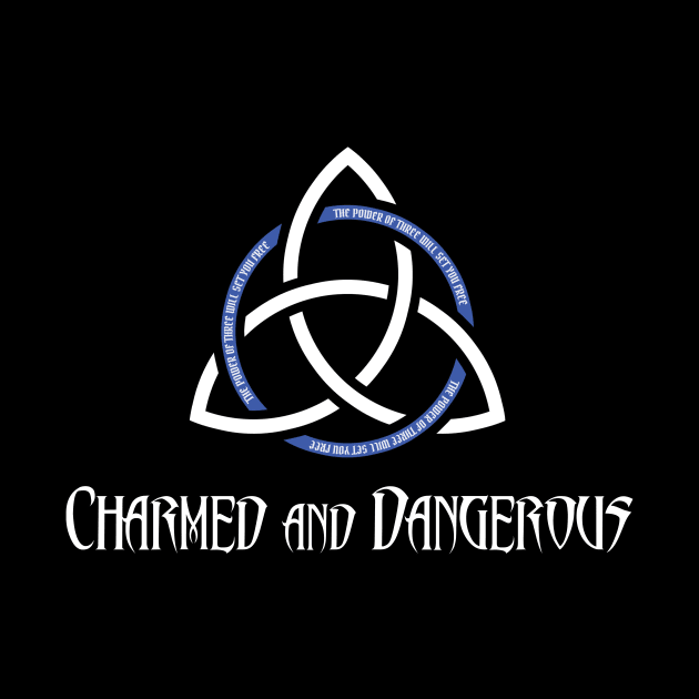 Charmed and Dangerous by DreamStatic