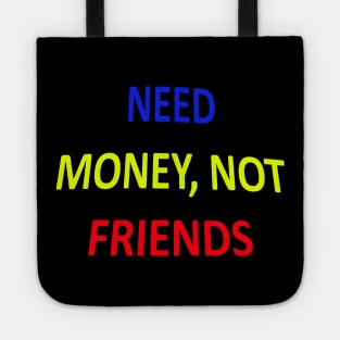 Money over friends Tote