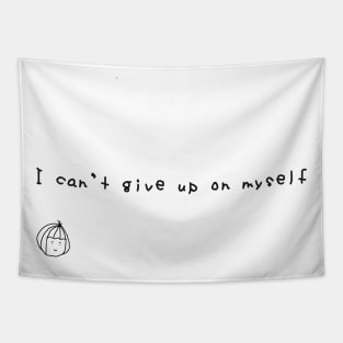 I Can't Give Up On Myself - Black Version Tapestry