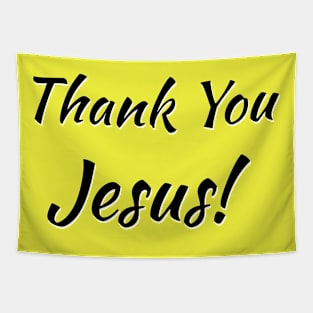 Thank You Jesus Over the Heart and on the Back or Just Over the Heart Tapestry