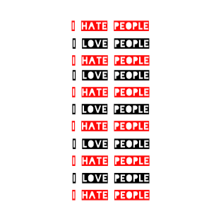 Hate or love T-Shirt