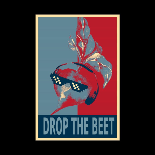 Drop The Beet Funny Beetroot Listening To The Music HOPE by DesignArchitect