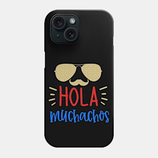 Hola Muchachos 1 Phone Case