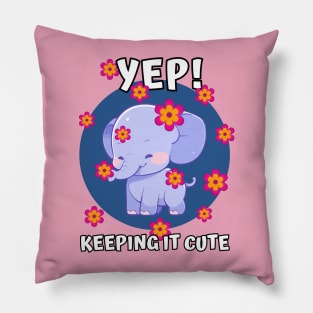 Yep! keeping it cute baby elephant showered in pink flowers Pillow