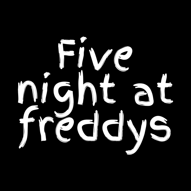 Five night at freddys by Wild man 2