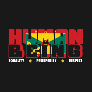 Human Being - Equality/Prosperity/Respect - Grenada T-Shirt