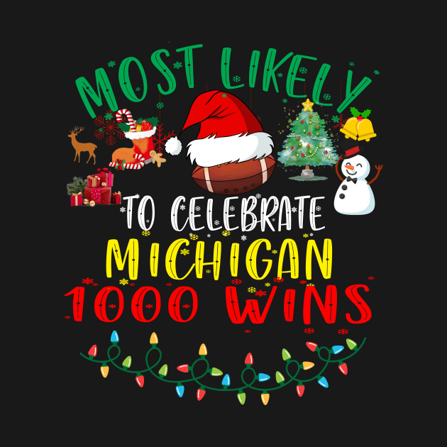 Most Likely To Celebrate Michigan Christmas 1000 Wins Matching by Spit in my face PODCAST