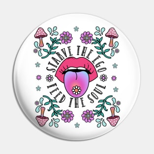 Feed your soul, hippy, mushroom retro peace and love design Pin