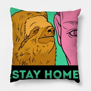 Stay home!!! Pillow