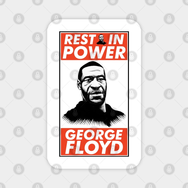 REST IN POWER GEORGE FLOYD Magnet by VanTees