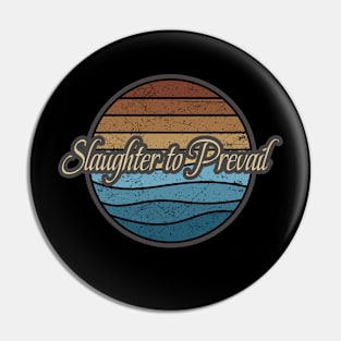 Slaughter to Prevail Retro Waves Pin