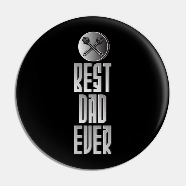 Best Dad Ever Pin by CTShirts