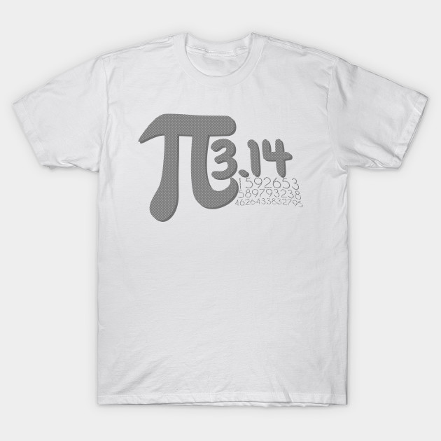 Funny Pi Day Math Teacher Or Math Student Gifts Pi Day T Shirt Teepublic