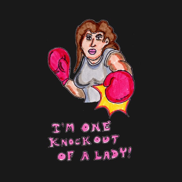 I'm One Knockout of a Lady by ConidiArt