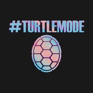 #turtlemode T-Shirt