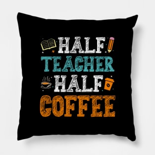 Half teacher half coffee Pillow