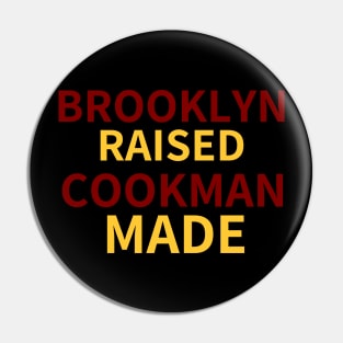 Brooklyn Raised Cookman Made (Bethune Cookman) 2 Pin