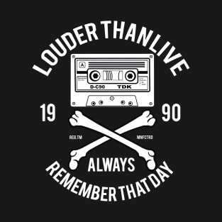 VINTAGE LOUDER THAN LIVE ALWAYS REMEMBER THAT DAY 1990 T-Shirt