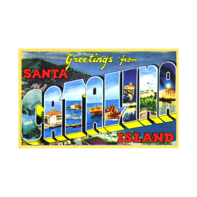 Greetings from Santa Catalina Island - Vintage Large Letter Postcard by Naves