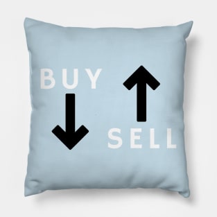 Buy low sell high Pillow