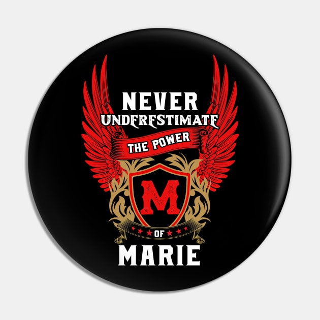 Never Underestimate The Power Marie - Marie First Name Tshirt Funny Gifts Pin by dmitriytewzir