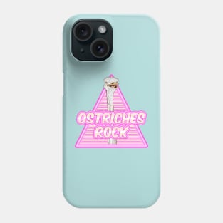 Ostriches Rock Phone Case