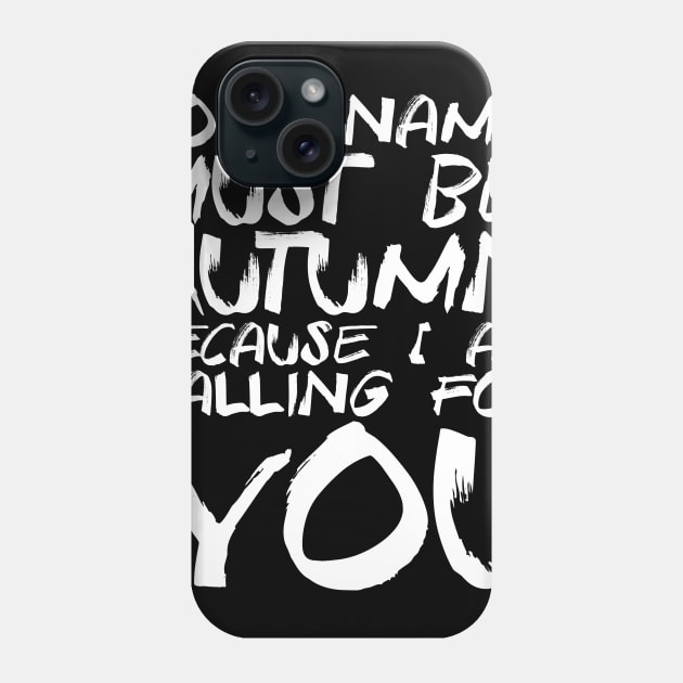 Funny Valentine's Day Gift - I Am Falling For You Phone Case by biNutz