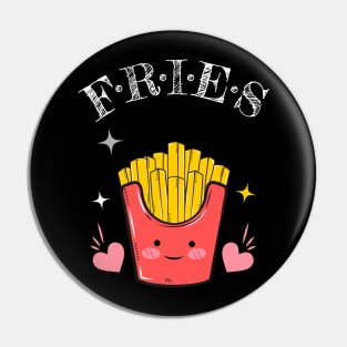 FRIES Pin