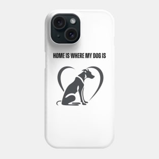 Home Is Where My Dog Is - Minimalist Silhouette Design Phone Case