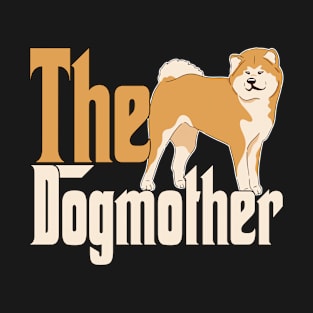 Akita Dog Mom Dogmother Dogs Mommy T-Shirt