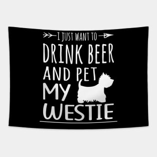 Drink Beer & Pet My Westie Tapestry