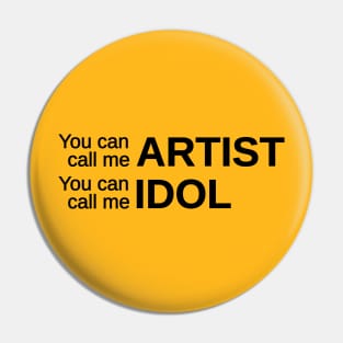 Idol Pin