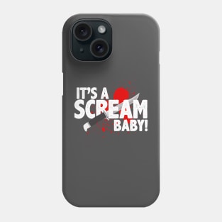 It's a scream baby! Phone Case