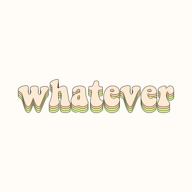 Whatever by Vintage Dream