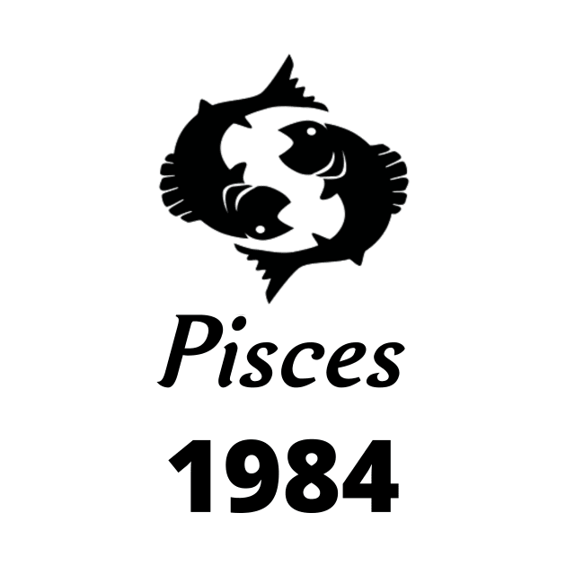 Black Zodiac Birthday Pisces 1984 by Down Home Tees