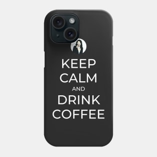 Keep Calm and Drink Coffee - Gilmore Phone Case