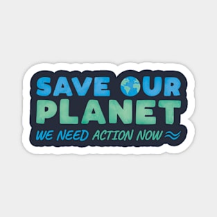 Save Our Planet Magnet